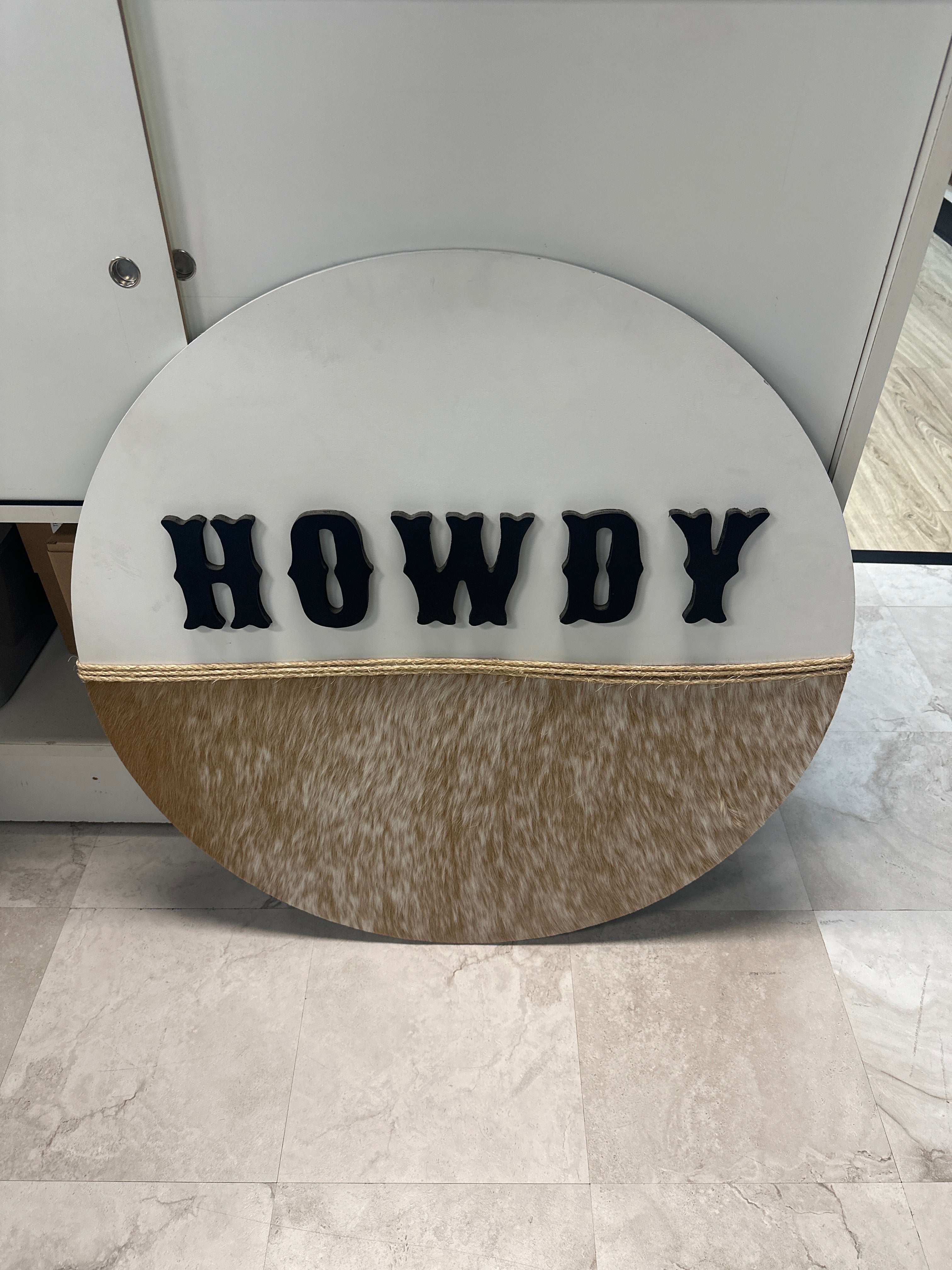 Sign: 36"Round Hide Howdy